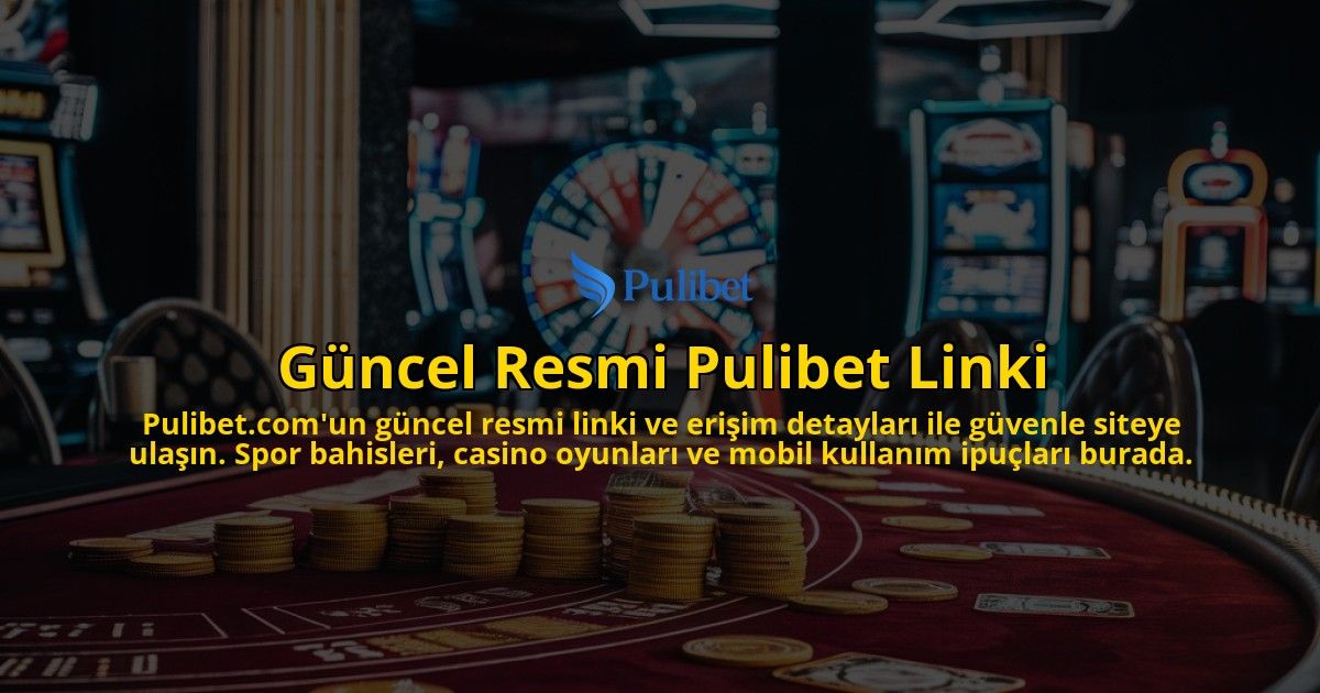 Gncel-Resmi-Pulibet-Linki-overlay-1768388495.jpg