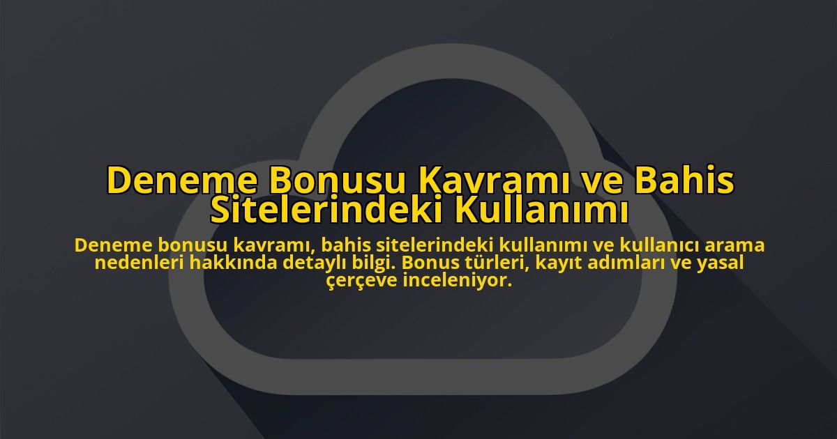 Deneme-Bonusu-Kavrami-ve-Bahis-Sitelerindeki-Kullanimi-overlay-1778187241.jpg